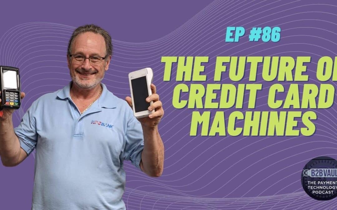 The Future Of Credit Card Machines