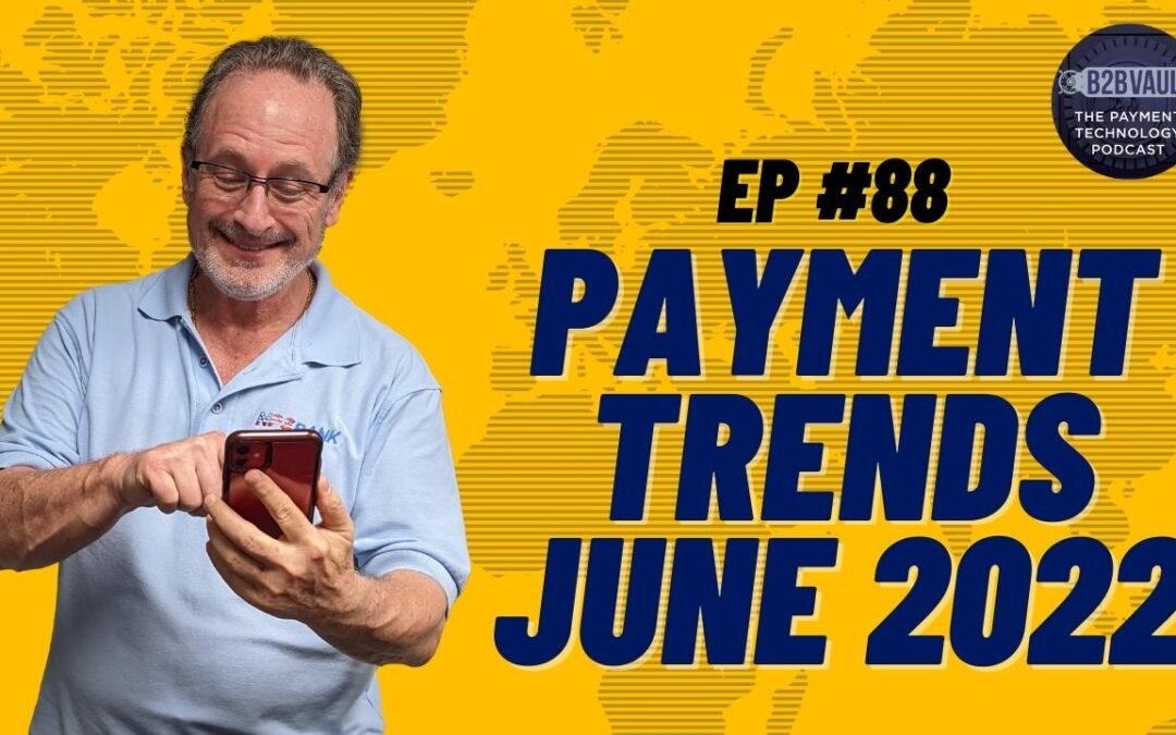 Payment Technology Trends June 2022