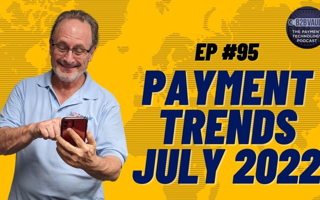 Payment Technology Trends July 2022