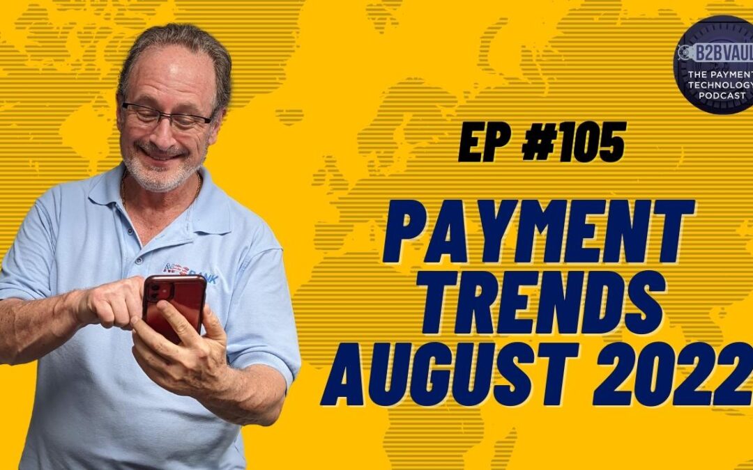 Payment Trends August 2022