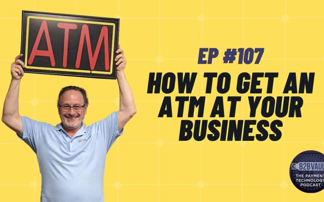 How do I get an ATM in my business?