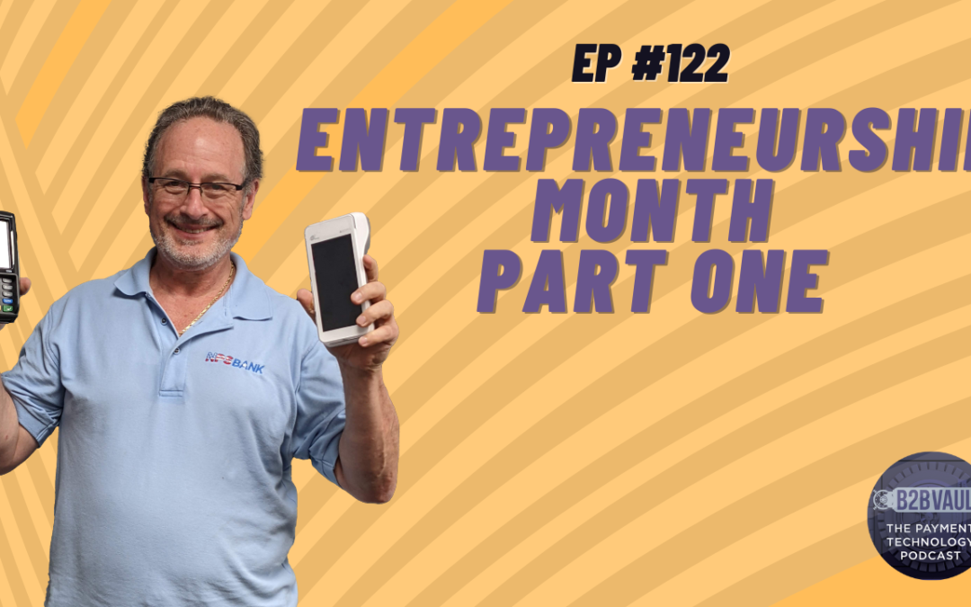 Entrepreneurship Month Part One