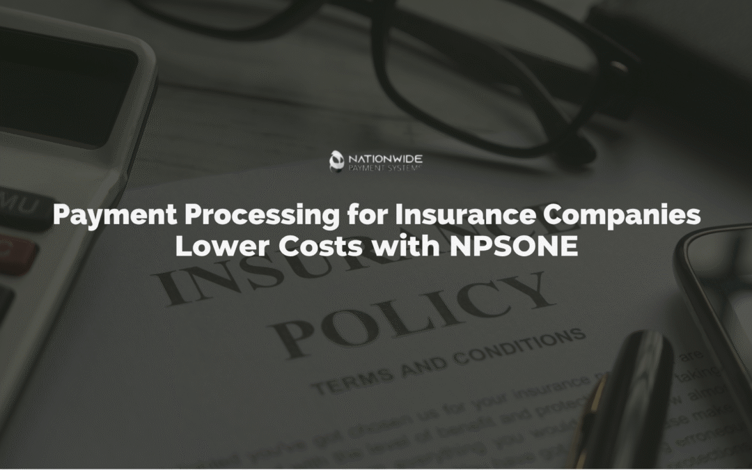 Payment Processing for Insurance Companies