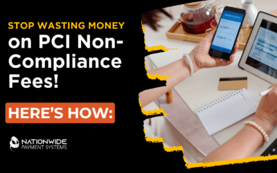 Stop Wasting Money on PCI Non-Compliance Fees