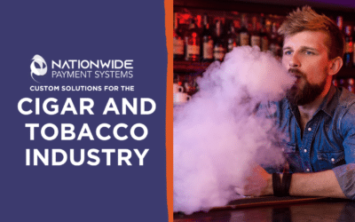 Custom Payment Solutions for the Cigar and Tobacco Industry