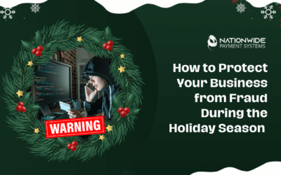 How to Protect Your Business from Fraud During the Holiday Season 
