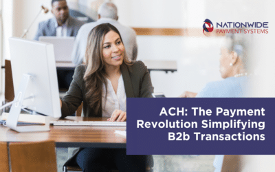 ACH: The Payment Revolution Simplifying B2b Transactions