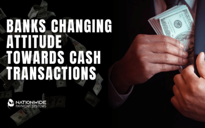 Banks Changing Attitude towards Cash Transactions