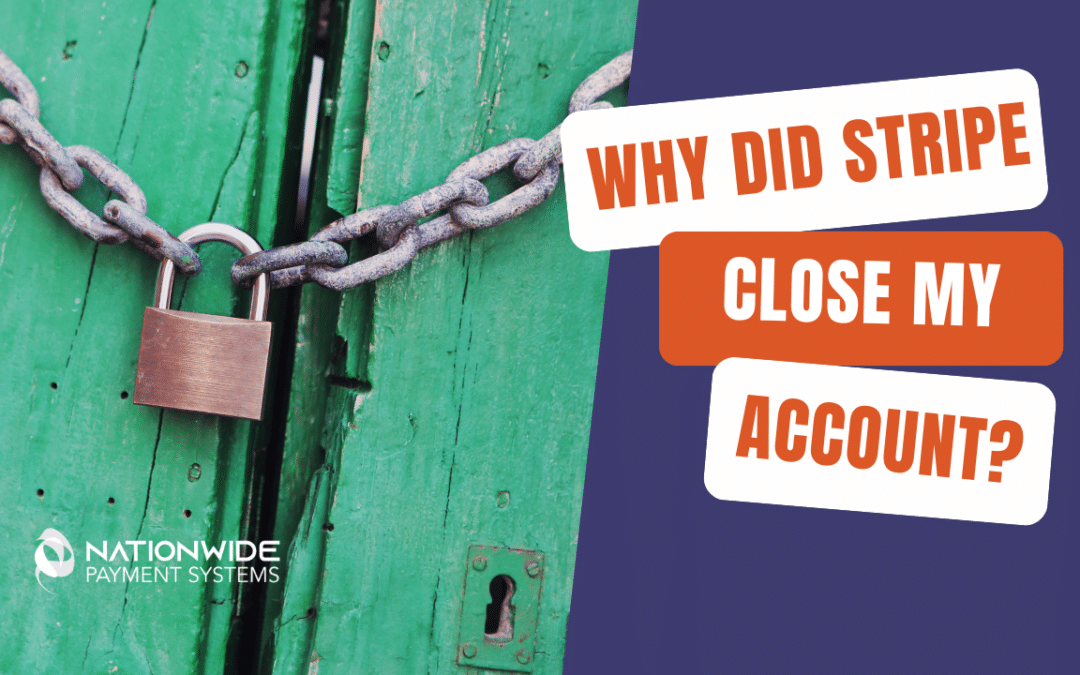 Why Did Stripe Close My Account? And What You Can Do About It! 