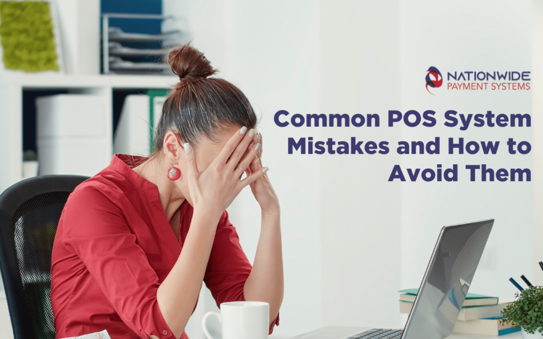 Common POS System Mistakes and How to Avoid Them