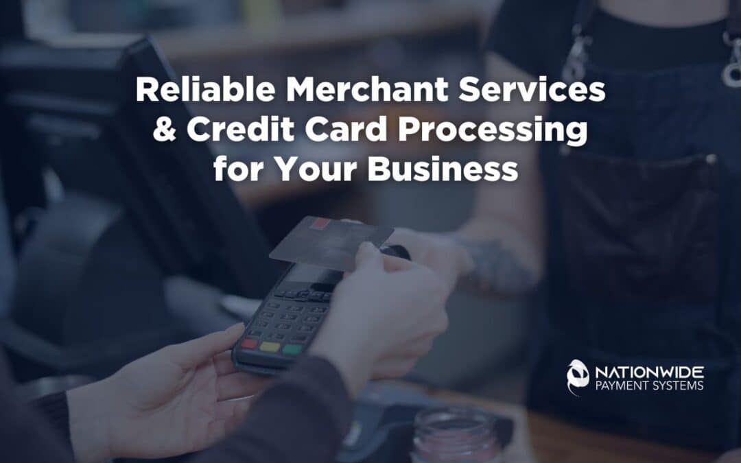 Merchant Services & Credit Card Processing for Your Business