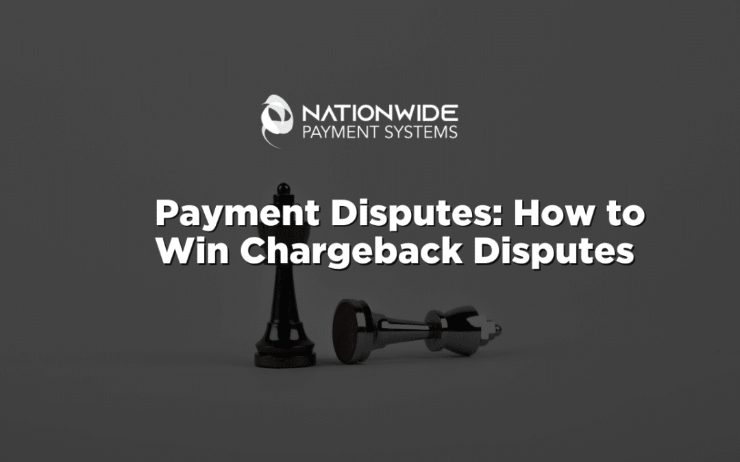 Payment disputes: how to win chargeback disputes