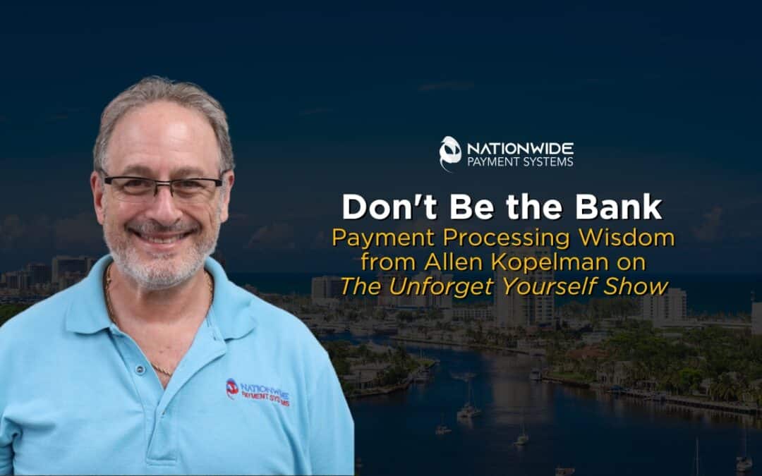 Payment Processing Mistakes Entrepreneurs Must Avoid – Expert Tips from Allen Kopelman
