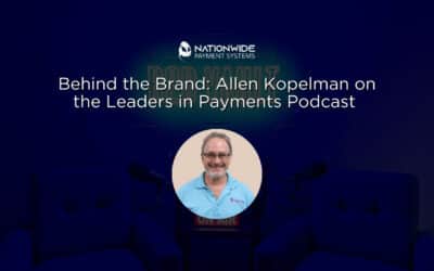 Allen Kopelman: Revolutionizing Payments & Fintech on Leaders in Payments Podcast