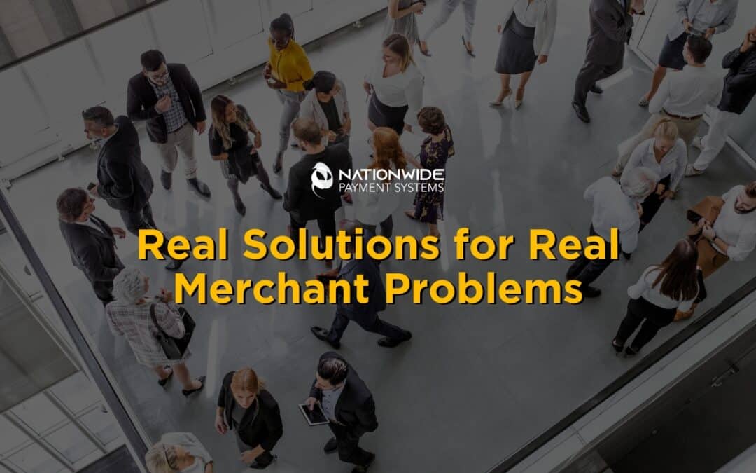 Nationwide Payment Systems: Real Solutions for merchants