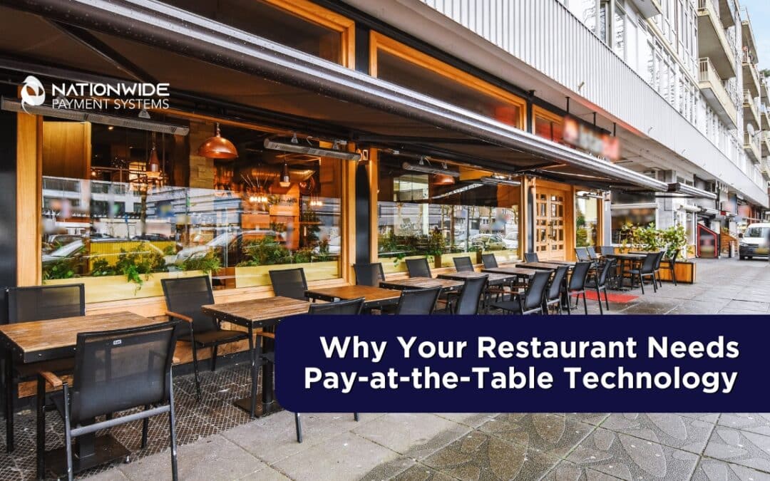 Why Pay-at-the-Table Technology is a Must-Have for Modern Restaurants