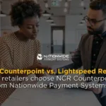 "NCR Counterpoint vs. Lightspeed Retail – A comparison of retail POS systems, highlighting why business owners choose NCR Counterpoint with support from Nationwide Payment Systems."