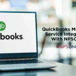 Laptop screen displaying QuickBooks dashboard with overlay text reading 'QuickBooks Merchant Service Integration with NPSONE'; background shows a modern workspace with a focus on seamless financial technology.