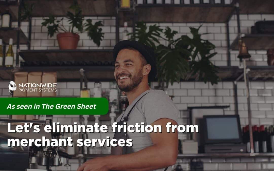 Eliminate Friction in Merchant Services: Boost Efficiency & Growth