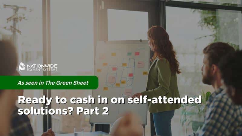 Ready to cash in on self-attended solutions? Part 2 