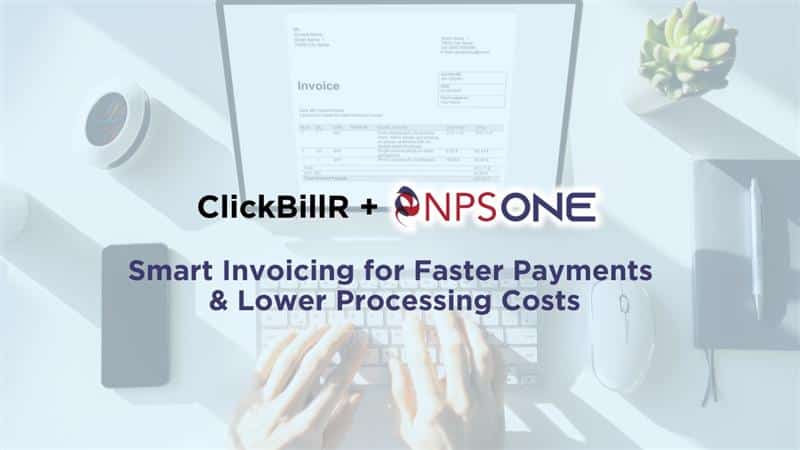 Smart Invoicing & Payments: Get Paid Faster with ClickBillR + NPSONE