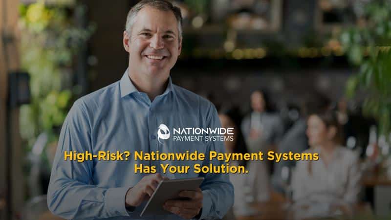 High-Risk Merchant Accounts: Your Solution from Nationwide Payment Systems