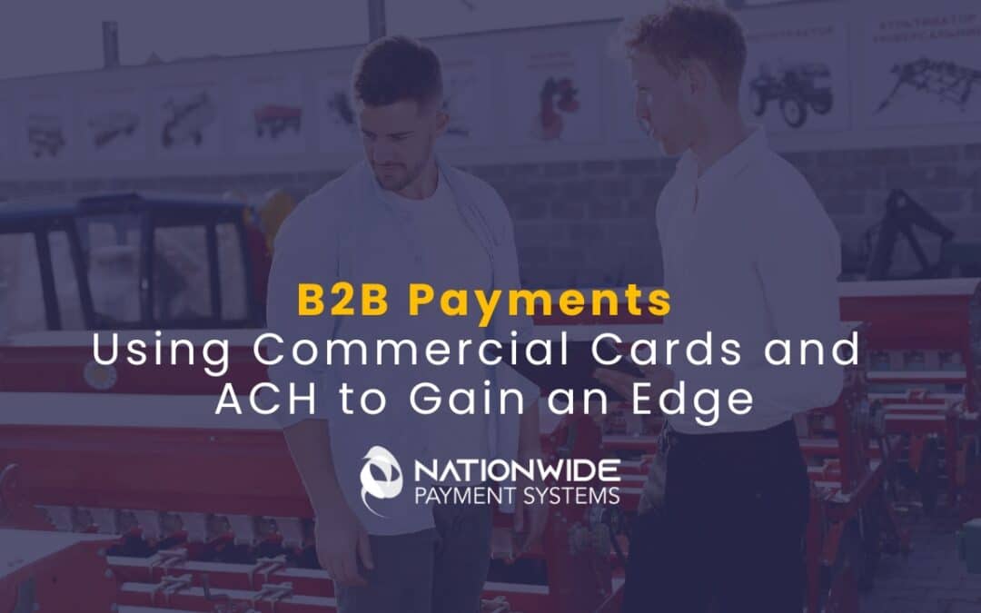 B2B Payments | How Commercial Cards & ACH Save Businesses Money