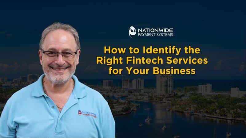 How to Identify the Right Fintech Services for Your Business