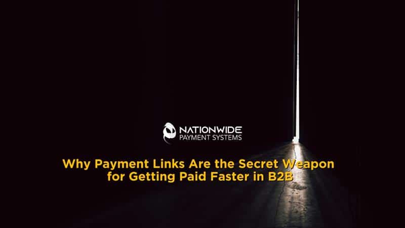 Why B2B Payment Links for Faster Collections Are the Secret Weapon