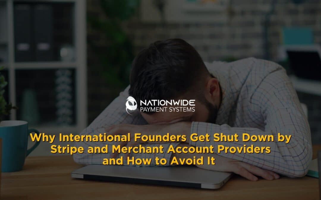 International Founders Stripe Shutdowns & Merchant Accounts
