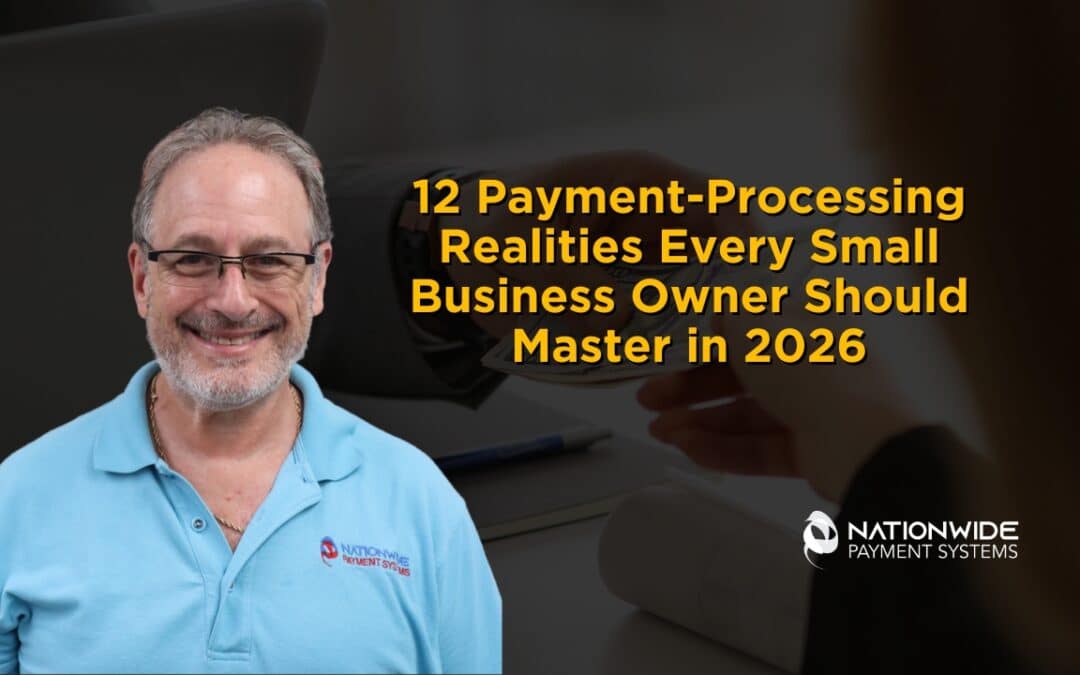 12 Payment-Processing Realities for Small Business Payment Processing 2026