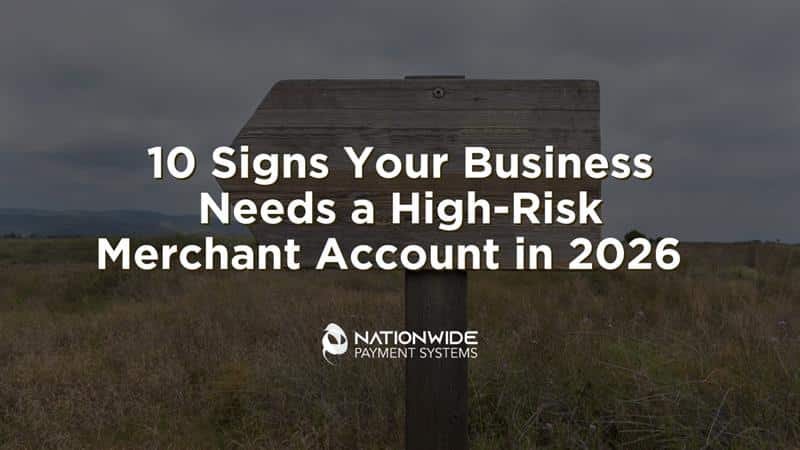 10 Signs Your Business Needs a High-Risk Merchant Account in 2026  