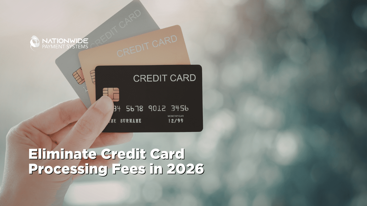How to Eliminate Credit Card Processing Fees in 2026 without being fined