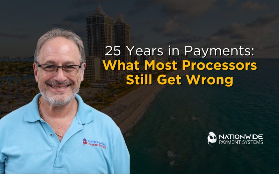 A professional anniversary banner commemorating 25 years of Nationwide Payment Systems. The graphic features the company logo alongside the headline "25 Years in Payments: What Most Processors Still Get Wrong," set against a sleek, corporate blue background.