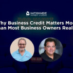A professional B2B Vault podcast graphic featuring Allen Kopelman and a business credit expert. The title "Why Business Credit Matters More Than Most Business Owners Realize" is displayed over a dark blue broadcast studio background with an "ON AIR" sign and the Nationwide Payment Systems logo.