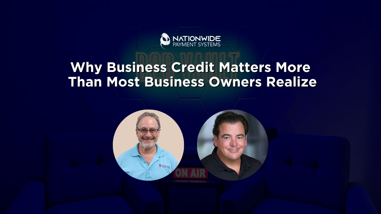 A professional B2B Vault podcast graphic featuring Allen Kopelman and a business credit expert. The title "Why Business Credit Matters More Than Most Business Owners Realize" is displayed over a dark blue broadcast studio background with an "ON AIR" sign and the Nationwide Payment Systems logo.