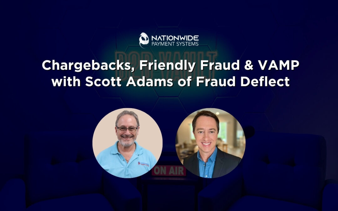 A professional presentation graphic titled "Chargebacks, Friendly Fraud & VAMP with Scott Adams of Fraud Deflect," featuring the Nationwide Payment Systems logo at the top center. The image includes circular headshots of Allen Kopelman of Nationwide Payment Systems on the left and Scott Adams, CEO of Fraud Deflect, on the right. The background is a blue-toned broadcast studio with an illuminated "ON AIR" sign.