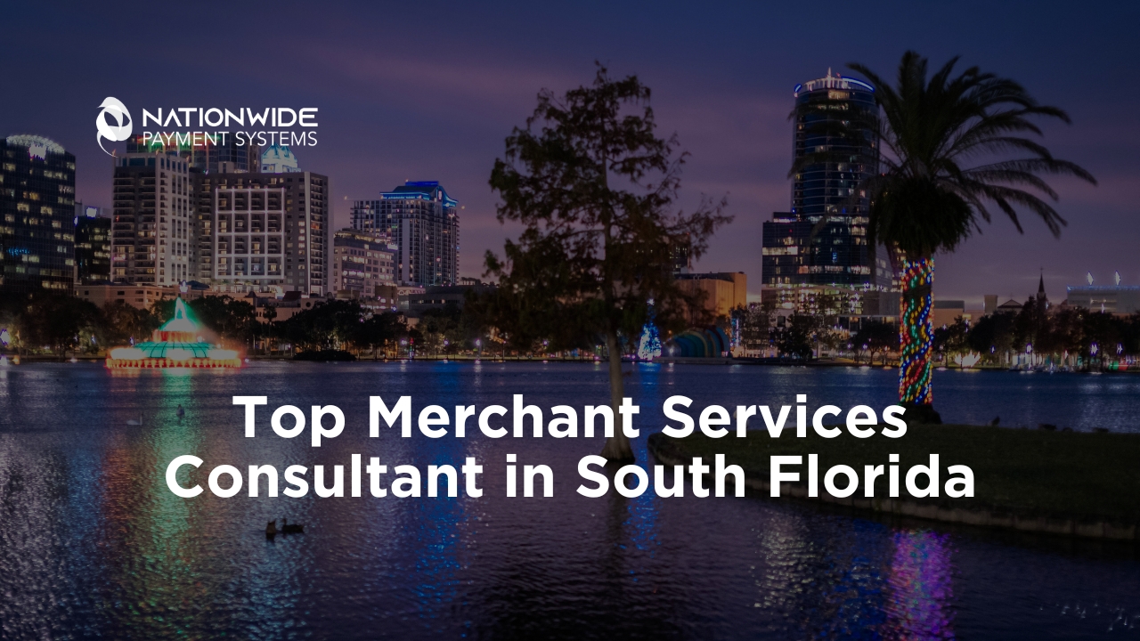 A scenic night view of a Park in downtown Fort Lauderdale, Florida. White text overlays the bottom center reading "Top Merchant Services Consultant in South Florida," with the Nationwide Payment Systems logo positioned in the top left corner.