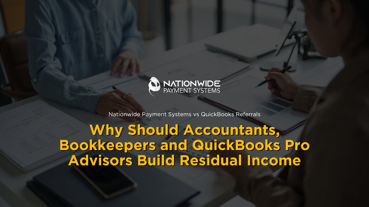 Residual Income for Accountants: Nationwide Payment Systems vs QuickBooks
