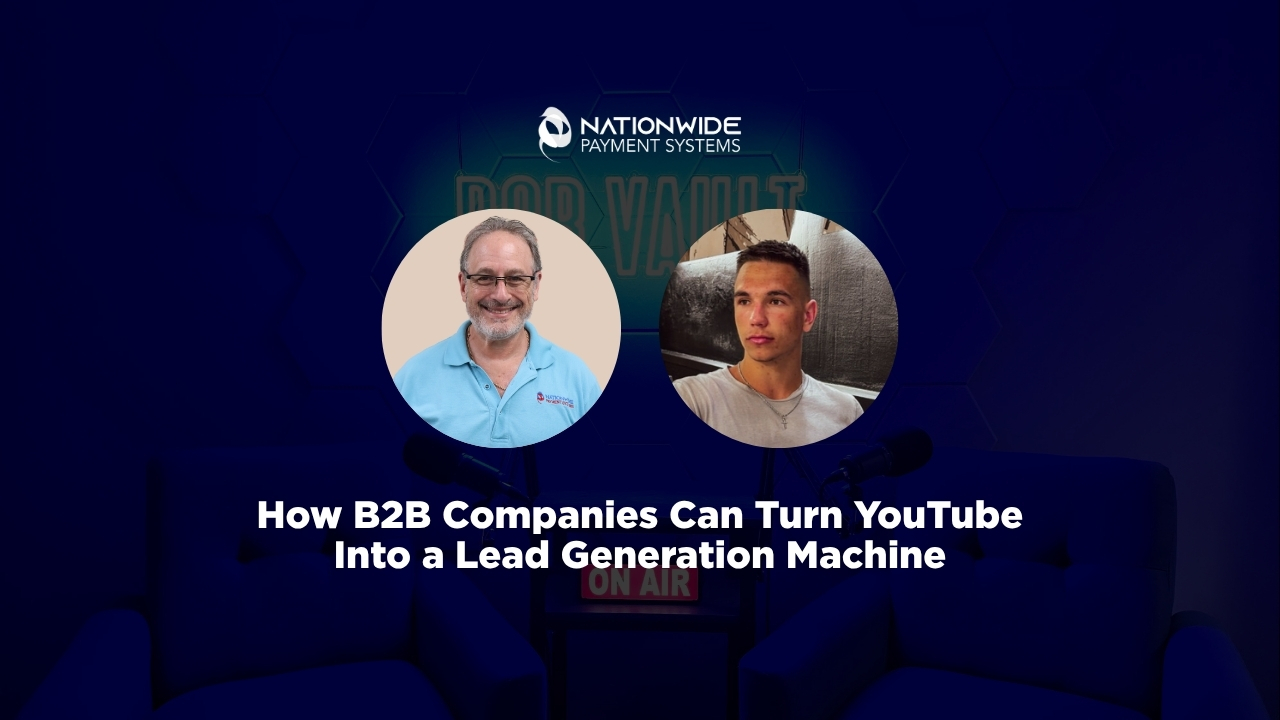 A dark blue promotional graphic featuring two circular headshots side-by-side above bold white text reading "How B2B Companies Can Turn YouTube Into a Lead Generation Machine." Above the photos is the white Nationwide Payment Systems logo, and in the dim background, a podcast studio setup with two armchairs and microphones is visible.