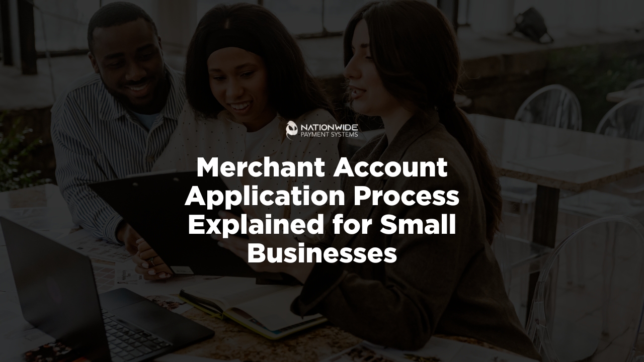 Merchant Account Application Process Explained for Small Businesses