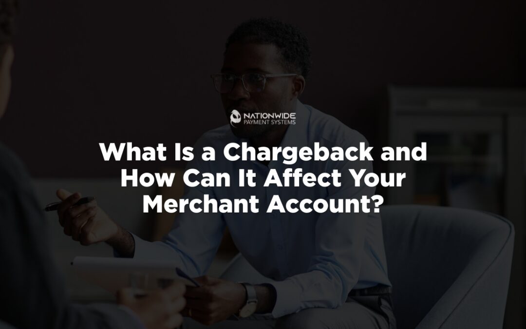 What Is a Chargeback and How Can It Affect Your Merchant Account? 