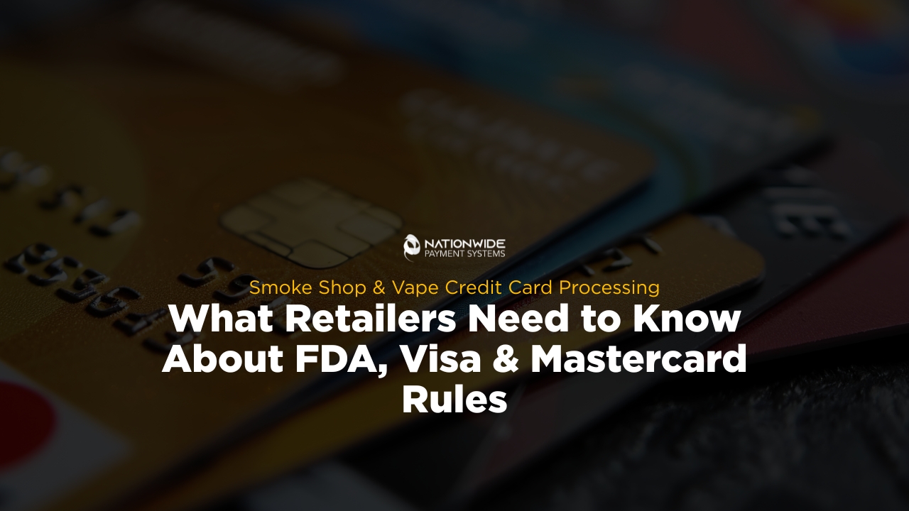 A close-up view of credit card EMV chips layered on top of each other. Centered on the image is the Nationwide Payment Systems logo above yellow subtext reading "Smoke Shop & Vape Credit Card Processing" and bold white text reading "What Retailers Need to Know About FDA, Visa & Mastercard Rules".