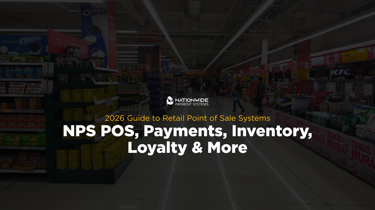 2026 Retail POS Guide | NPS POS, EBT, WIC, and Payment Processing