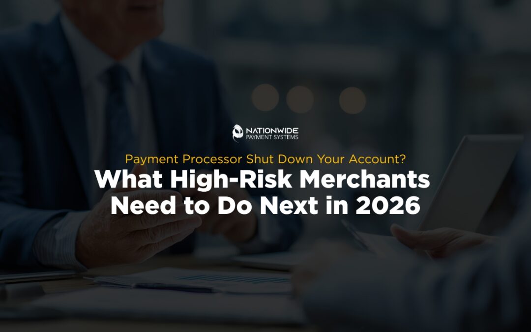 Payment Processor Shut Down Your Account? What High-Risk Merchants Need to Do Next in 2026 
