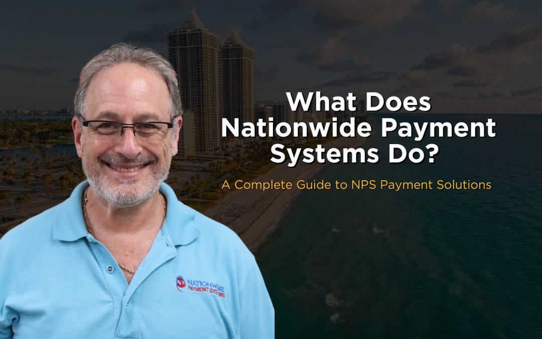What Is Nationwide Payment Systems? Payment Solutions Explained 