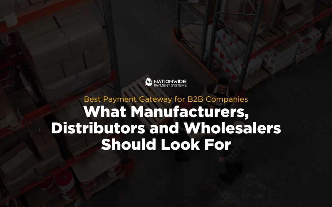 Best B2B Payment Gateway for Manufacturers and Distributors 